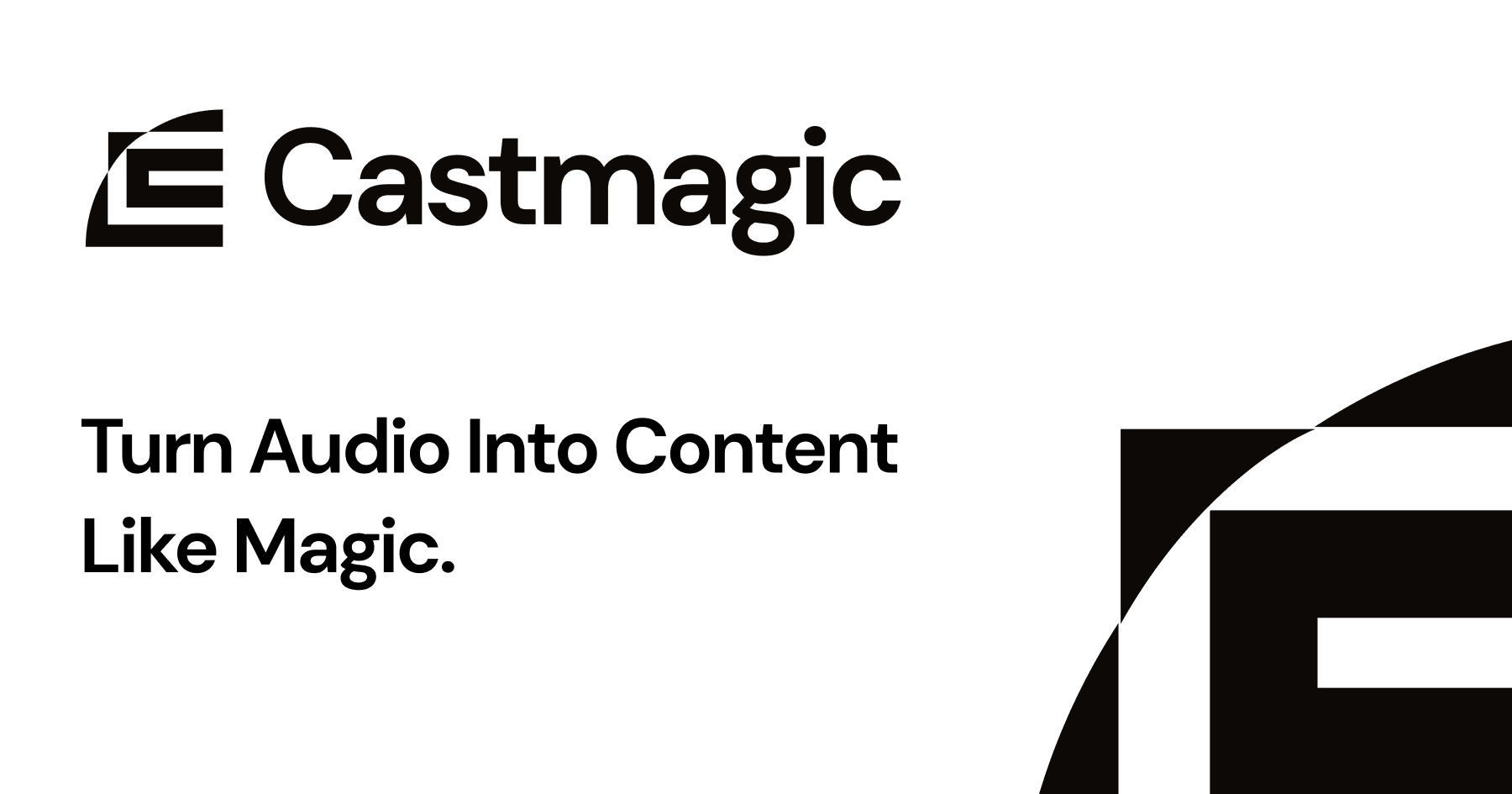 Castmagic Audio Generation showing ai transcription - Turn audio into ready-to-use content—instantly.