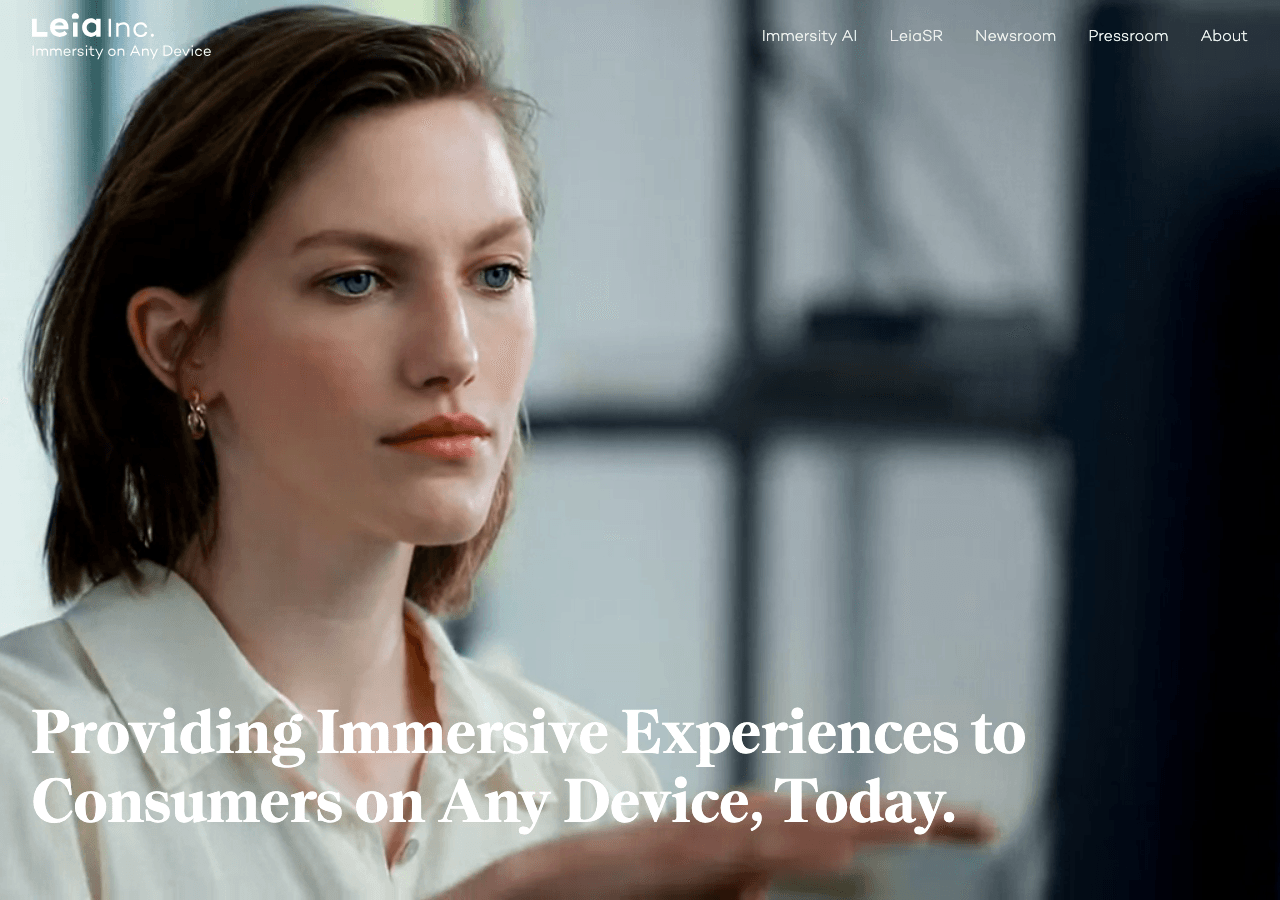 Leia Inc. Design showing Design - Immersity on Any Device